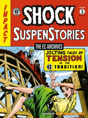 The EC Archives: Shock Suspenstories Volume 3 by Wessler, Carl