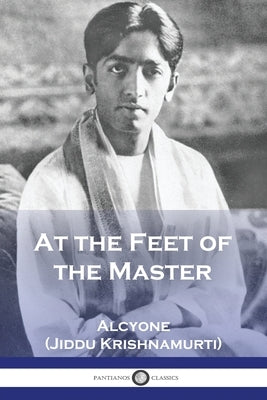 At the Feet of the Master by Alcyone