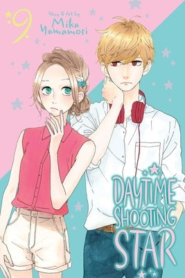 Daytime Shooting Star, Vol. 9 by Yamamori, Mika