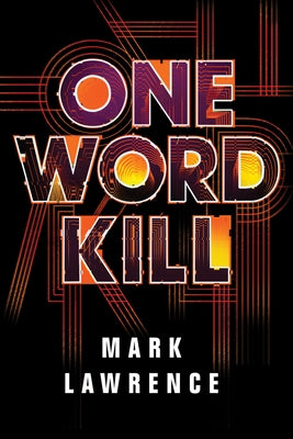 One Word Kill by Lawrence, Mark