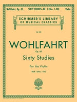 Wohlfahrt - 60 Studies, Op. 45 - Book 1: Schirmer Library of Classics Volume 838 Violin Method by Wohlfahrt, Franz