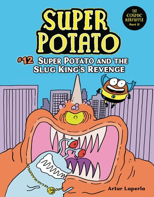 Super Potato and the Slug King's Revenge: Book 12 by Laperla, Artur