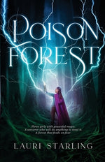 Poison Forest by Starling, Lauri