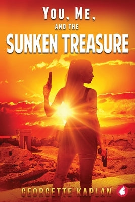 You, Me and the Sunken Treasure by Kaplan, Georgette