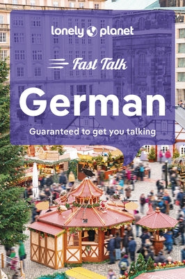 Lonely Planet Fast Talk German by Planet, Lonely