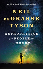 Astrophysics for People in a Hurry by Degrasse Tyson, Neil