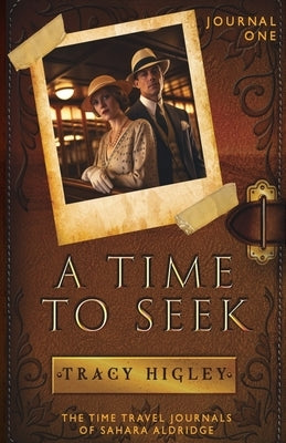 A Time to Seek by Higley, Tracy