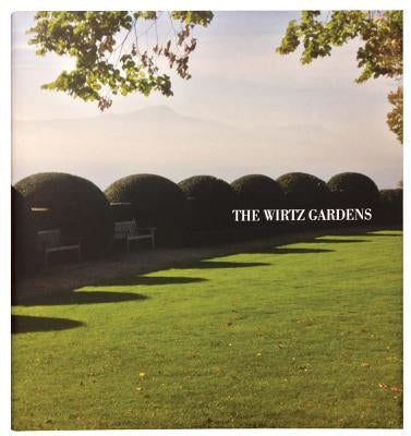 The Wirtz Gardens: Part III by Limbour, Bertrand