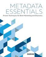 Metadata Essentials: Proven Techniques for Book Marketing and Discovery by Handy, Jake