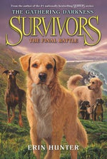 Survivors: The Gathering Darkness: The Final Battle by Hunter, Erin