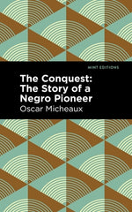 The Conquest by Micheaux, Oscar