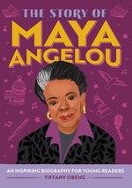 The Story of Maya Angelou: An Inspiring Biography for Young Readers by Obeng, Tiffany