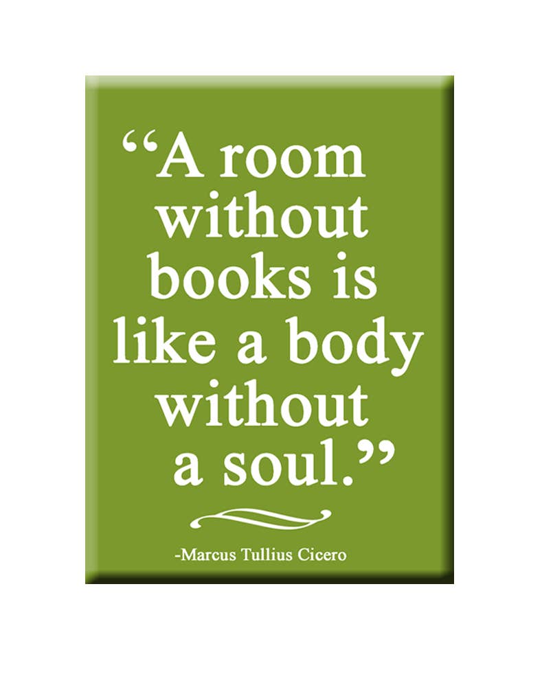 A room without books Cicero Quote Fridge Magnet
