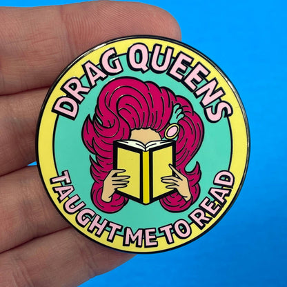 Drag Queens Taught Me to Read (Yellow Border)