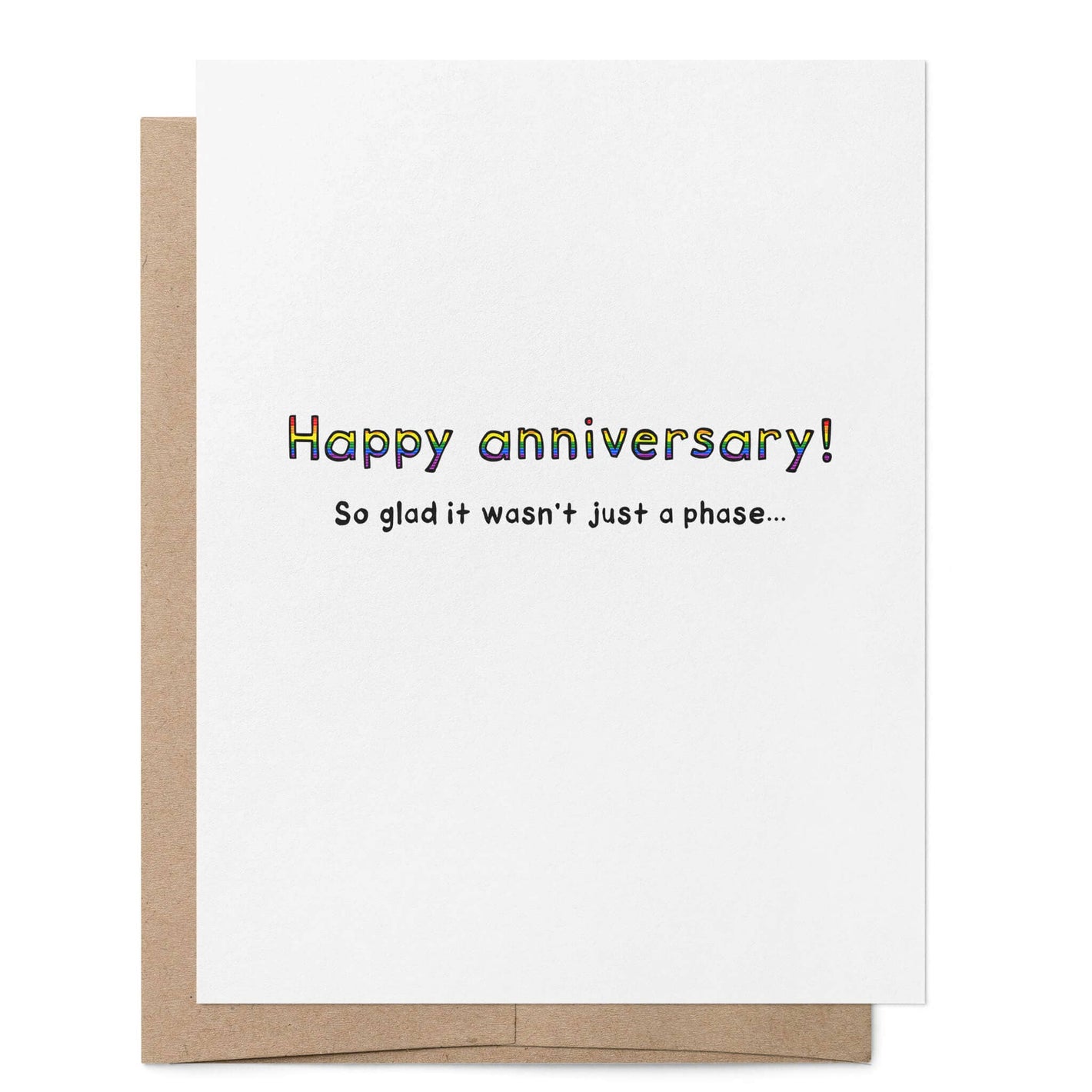 So Glad it Wasn't Just a Phase Anniversary LGBTQ+ Greeting Card