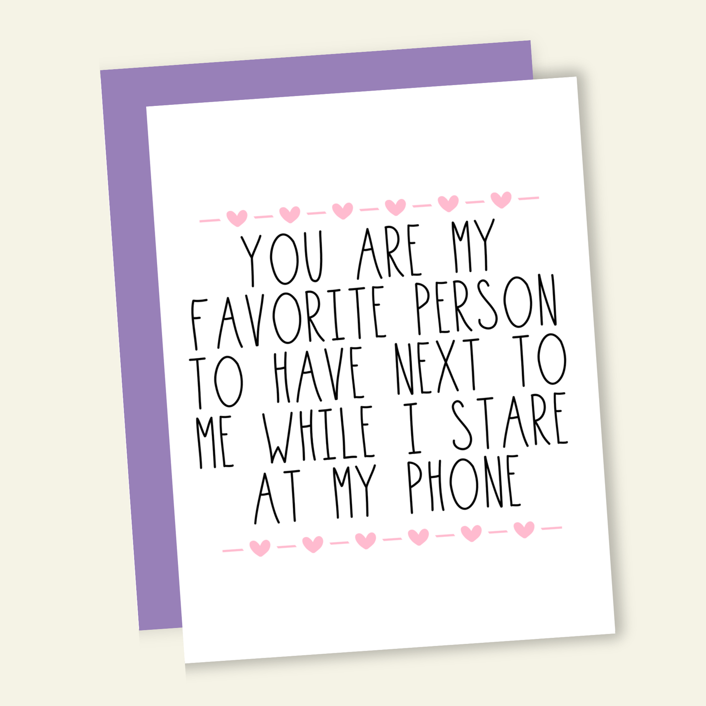 Stare At Our Phones With | Valentine  Love Greeting Card