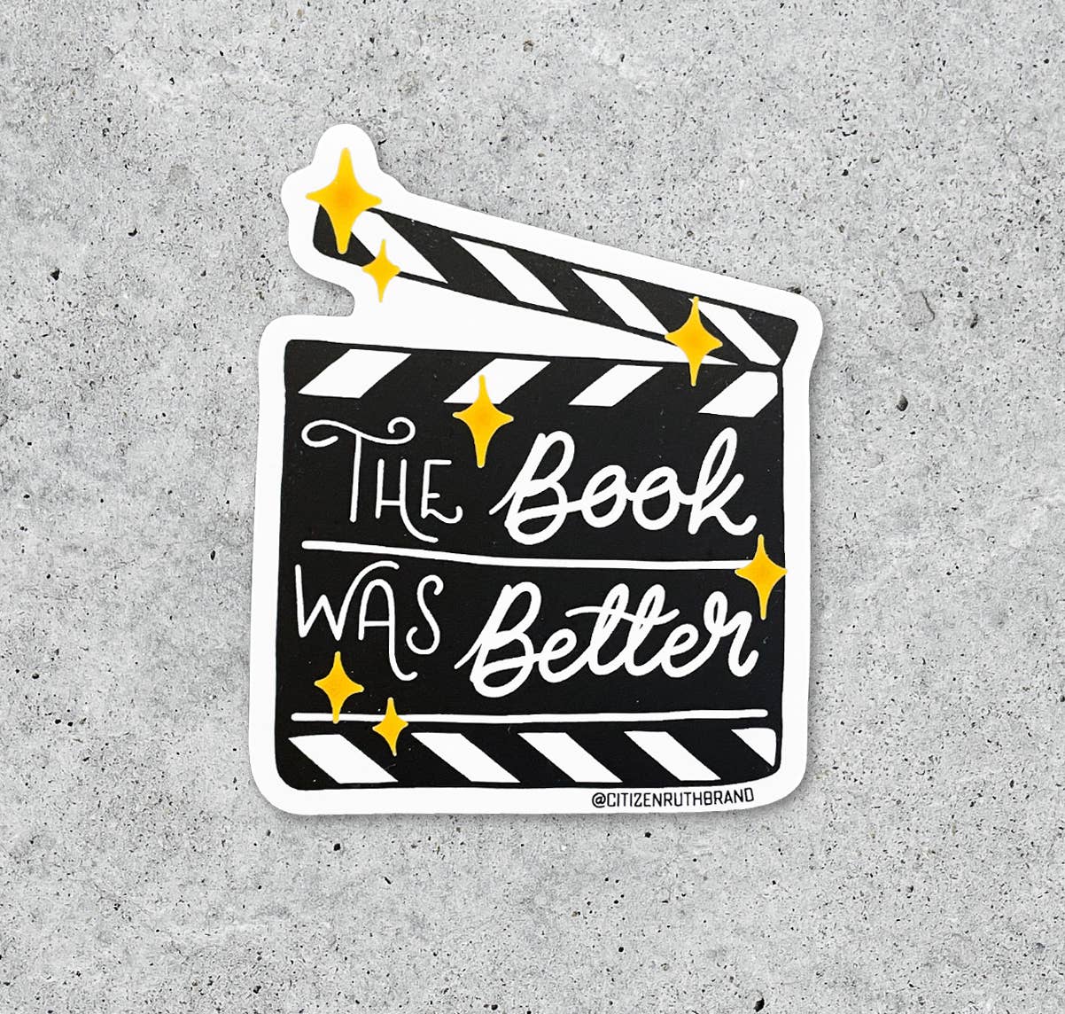 The Book was Better Sticker