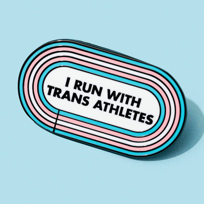 I Run With Trans Athletes Pin