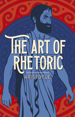 Art Of Rhetoric (Arc Classics)