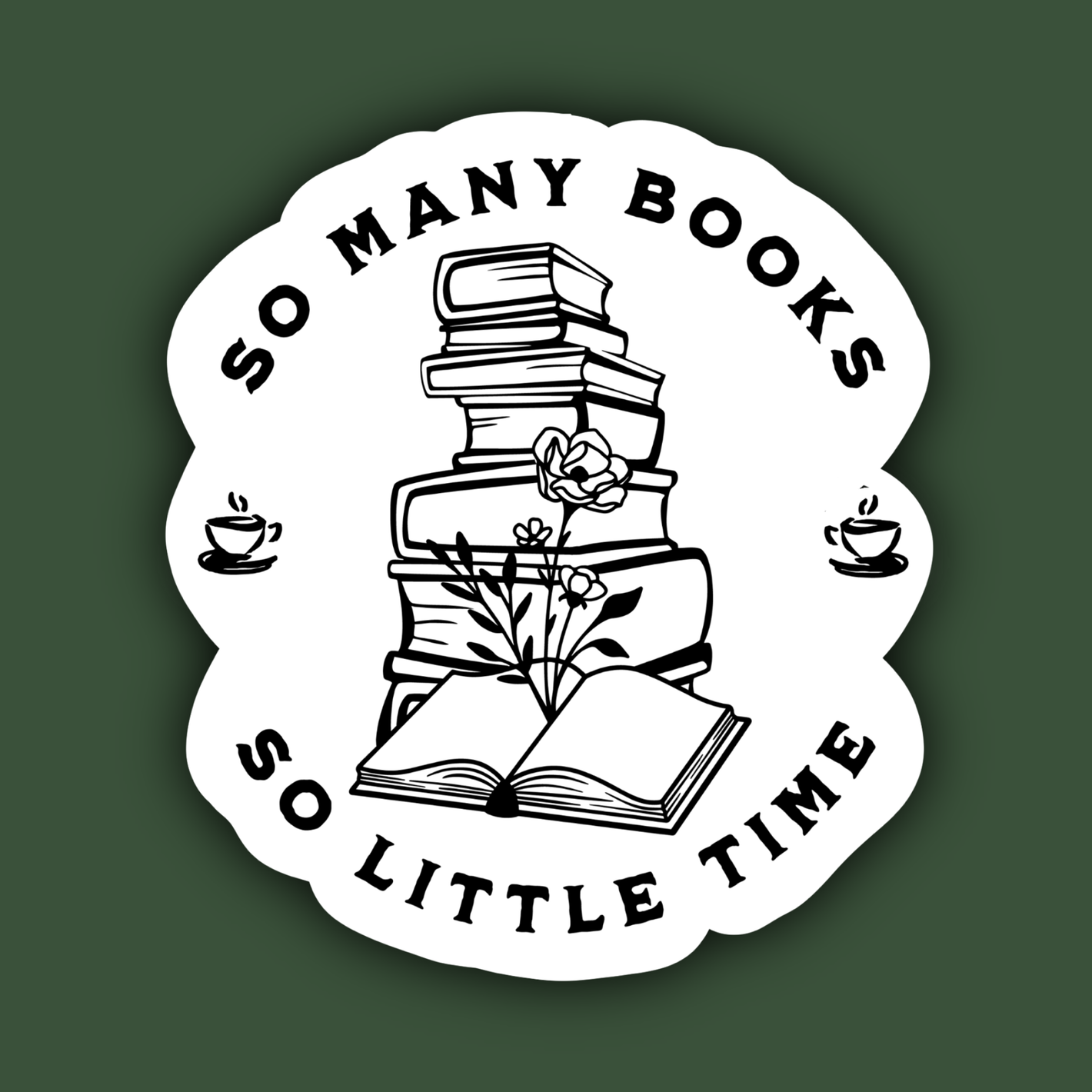 So Many Books So Little Time Book Lover Sticker