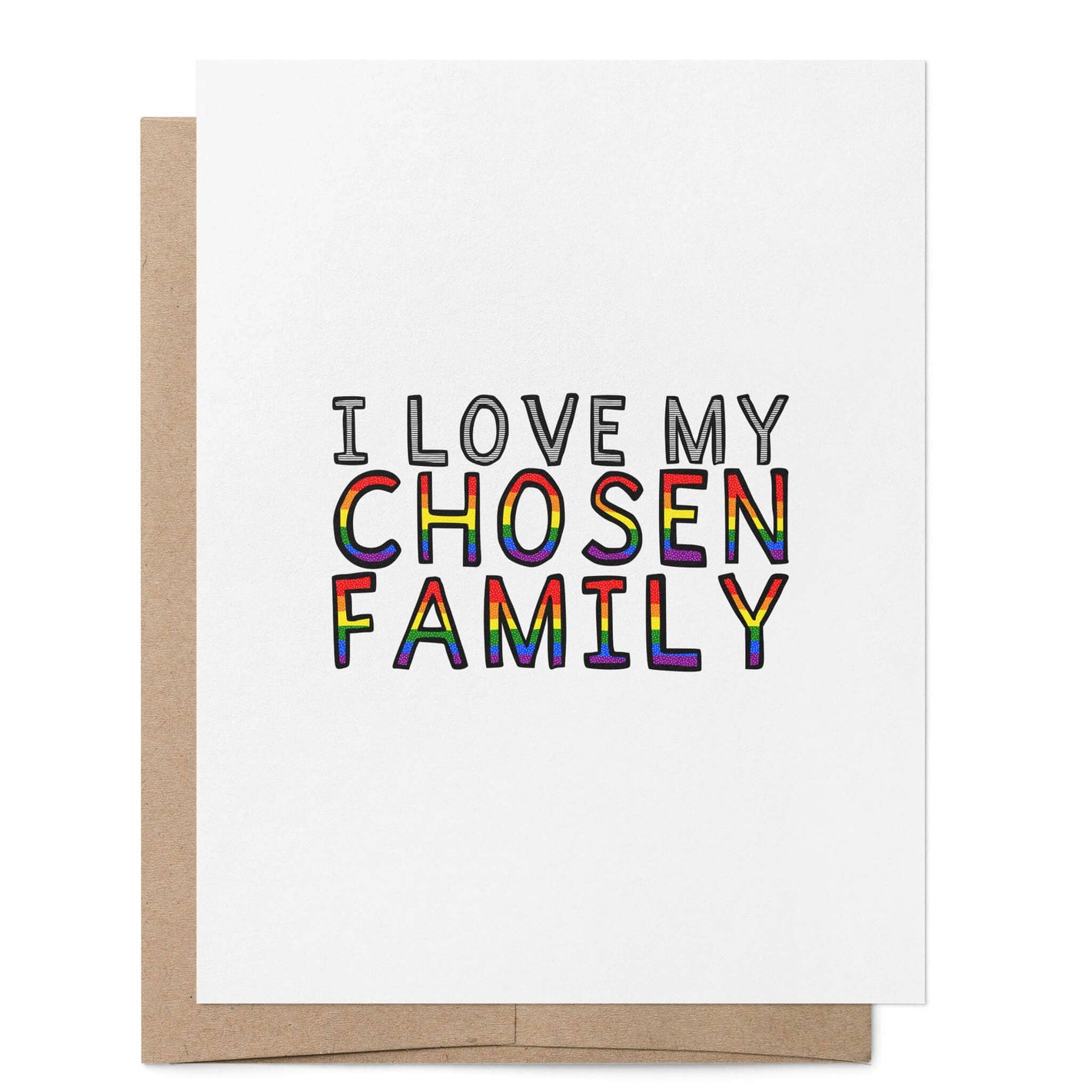 I Love My Chosen Family LGBTQ+ Greeting Card