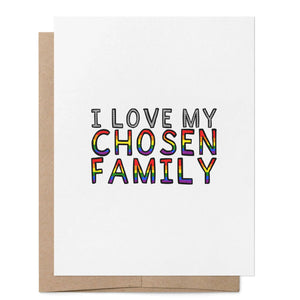 I Love My Chosen Family LGBTQ+ Greeting Card