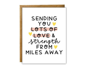 Sending You Lots of Love & Strength from Miles Away Card