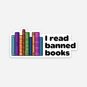 I Read Banned Books Sticker