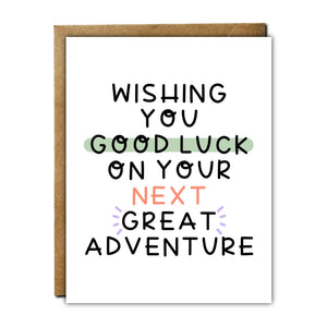 Wishing You Good Luck on Your Next Great Adventure Card
