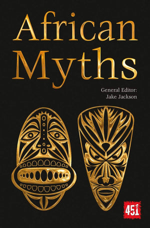 African Myths (The World's Greatest Myths and Legends)