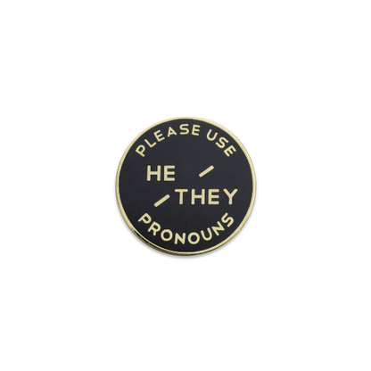 Black & Gold Circular Enamel Pronoun Pin: He/They: Rubber Back