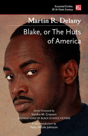 Blake; Or The Huts Of America (Foundations Of …